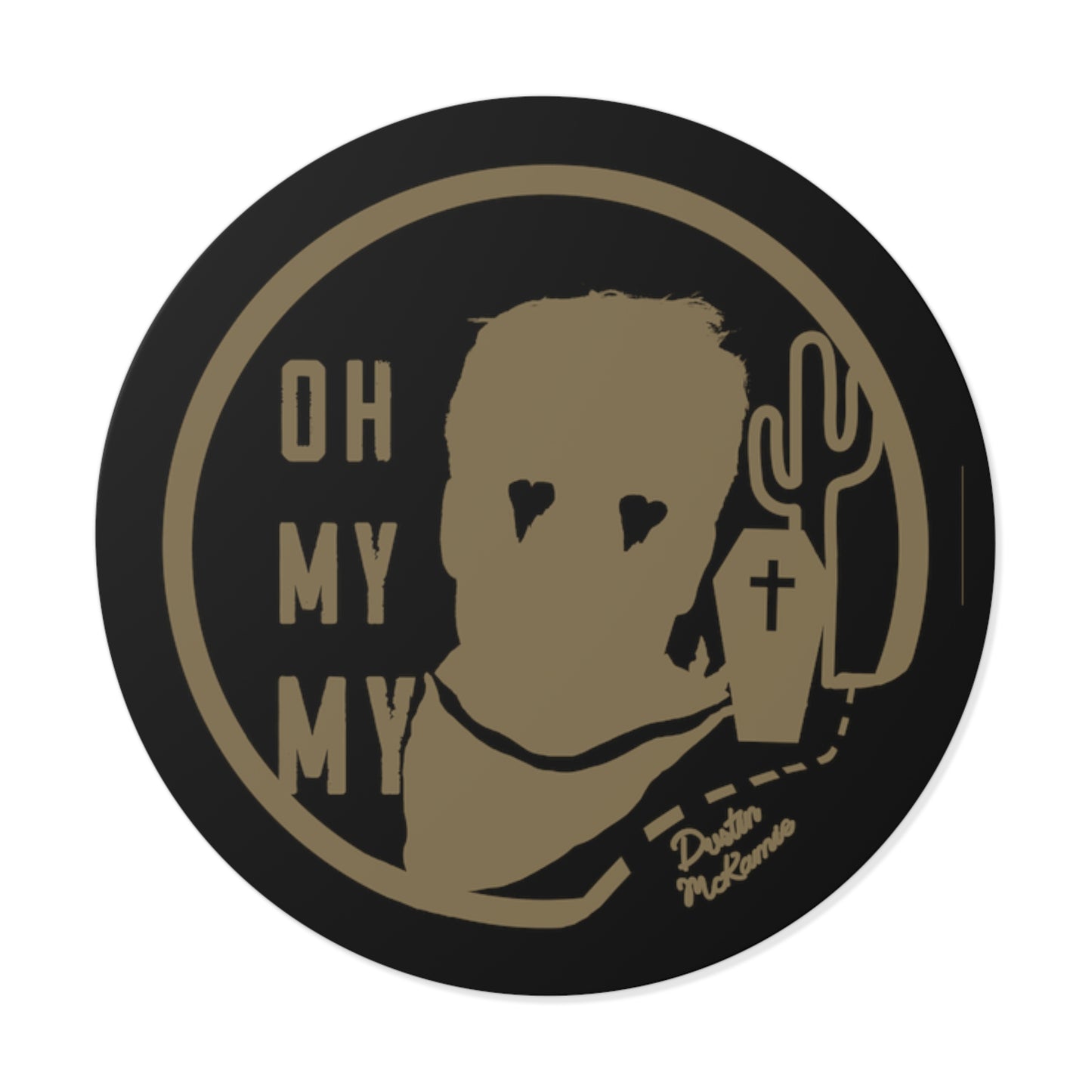 Oh My My **Vinyl Sticker