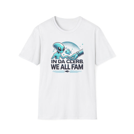 In Da Clerb We All Fam tee  (Aliens in the Ocean series)