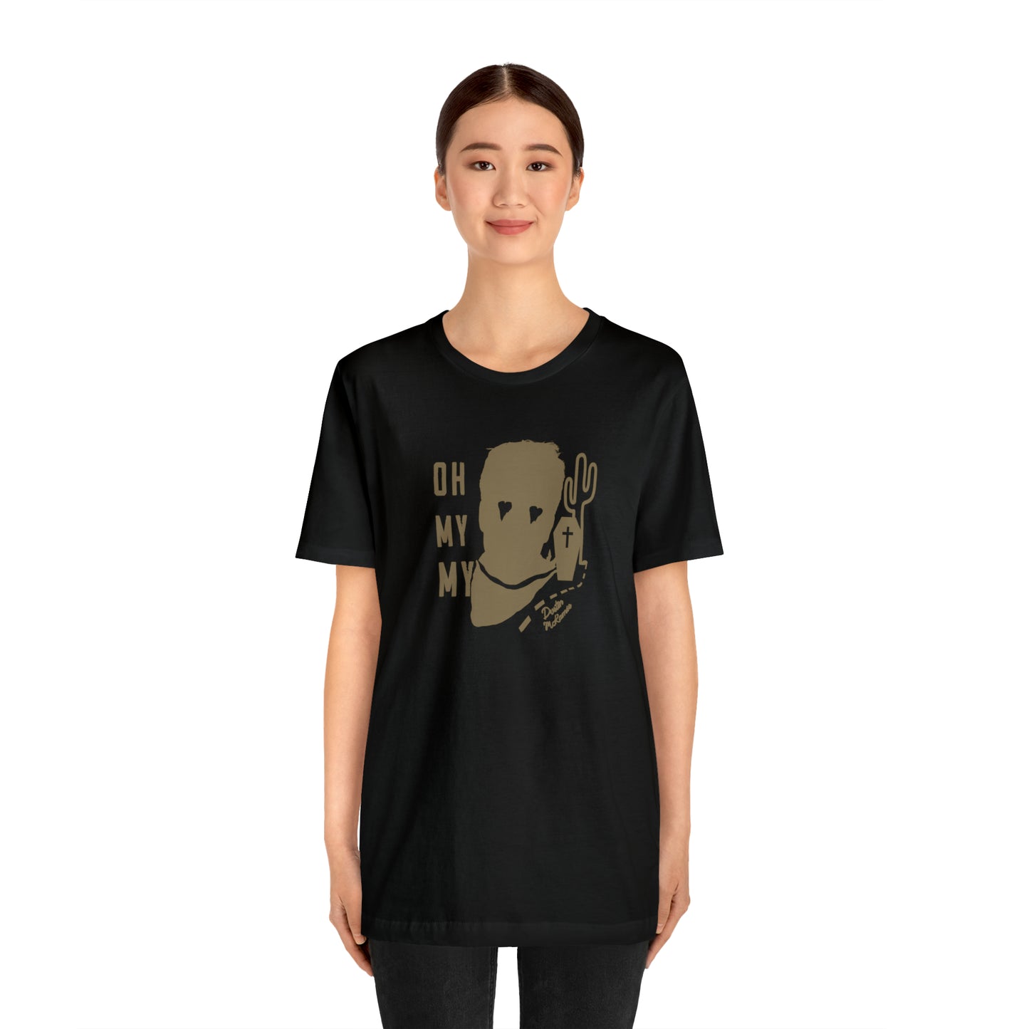 Oh My My Tee